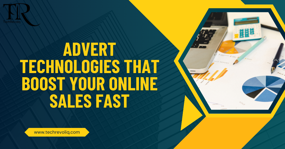 Advert technologies that boost your online sales fast