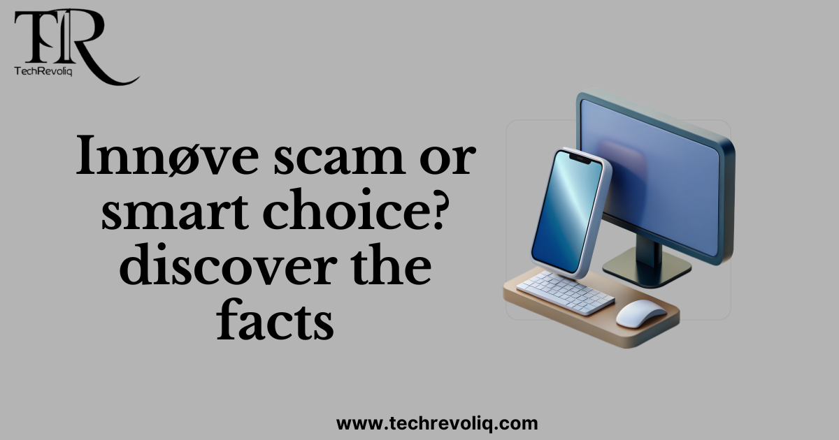 Innøve scam or smart choice? discover the facts