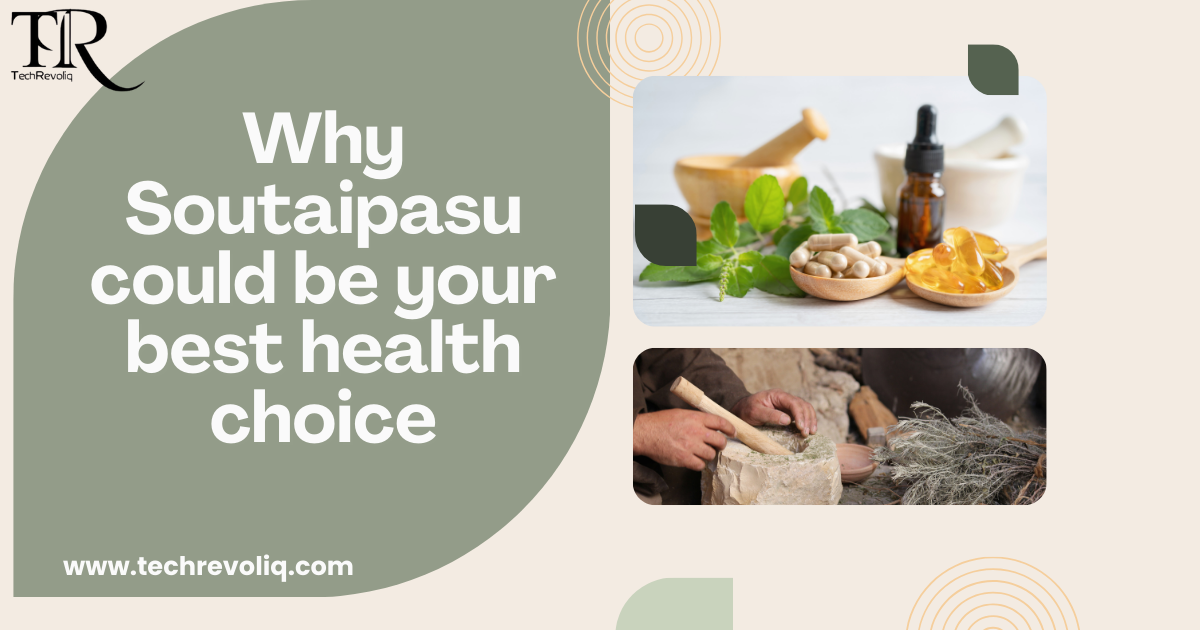 Why Soutaipasu could be your best health choice