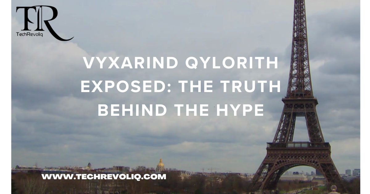 Vyxarind Qylorith Exposed: The Truth Behind the Hype